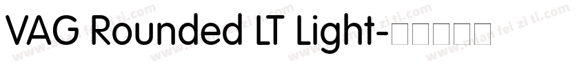 VAG Rounded LT Light字体转换